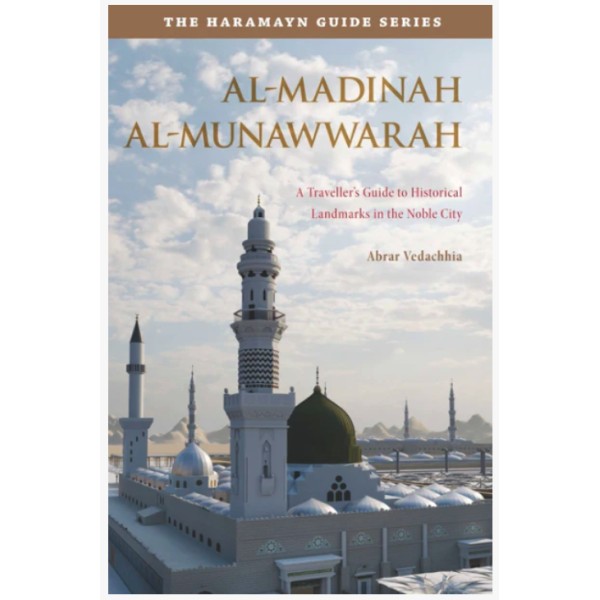Al-Madinah Al-Munawwarah (Haramayn Guide Series)