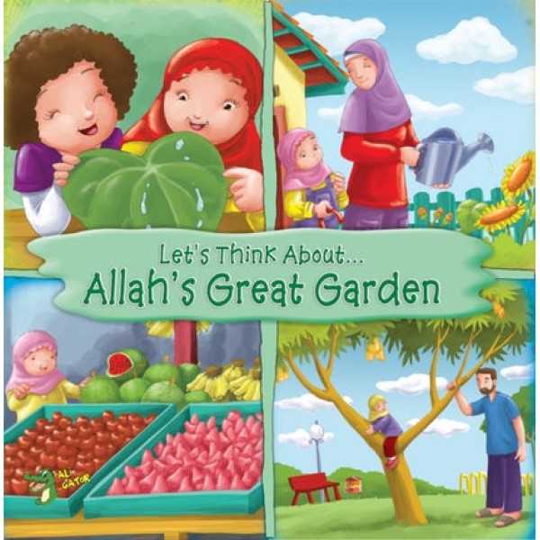 Let's Think About.....Allah's Great Garden