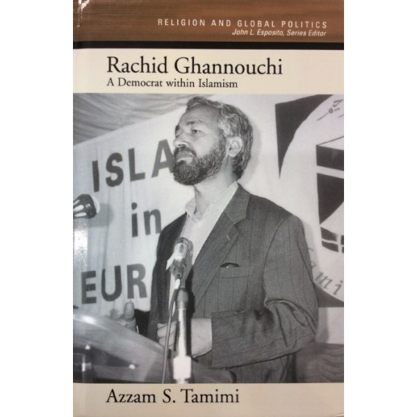 Rachid Ghannouchi : A Democrat within Islamism