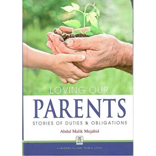 Loving our parents : Stories of duties & Obligations