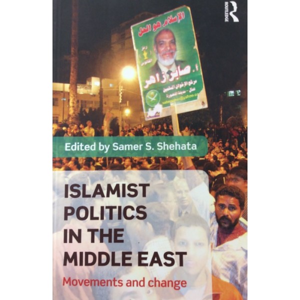 Islamist Politics in The Middle East