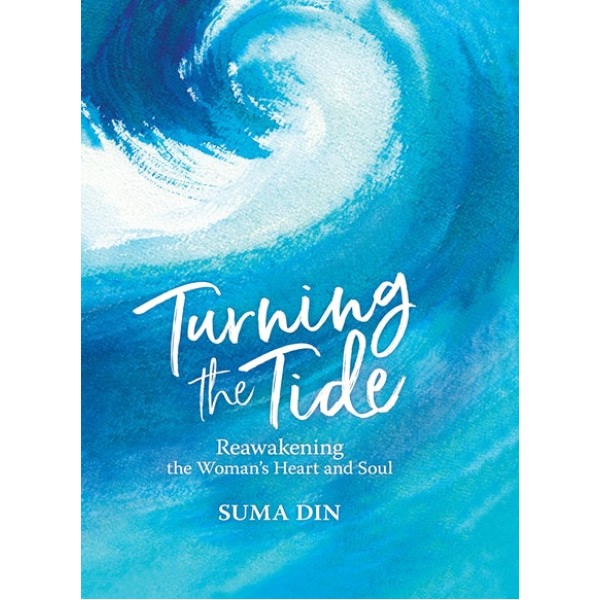 Turning the Tide - Reawakening the Woman's Heart And Soul