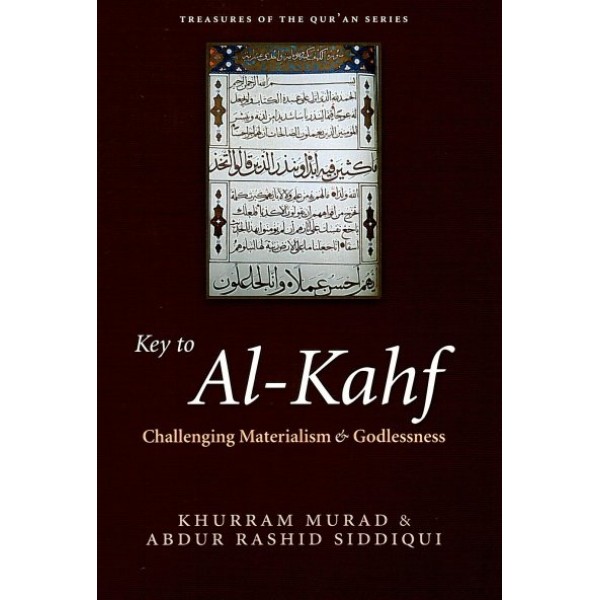 Key to Al-Kahf: challenging materialism and godlessness (PB)