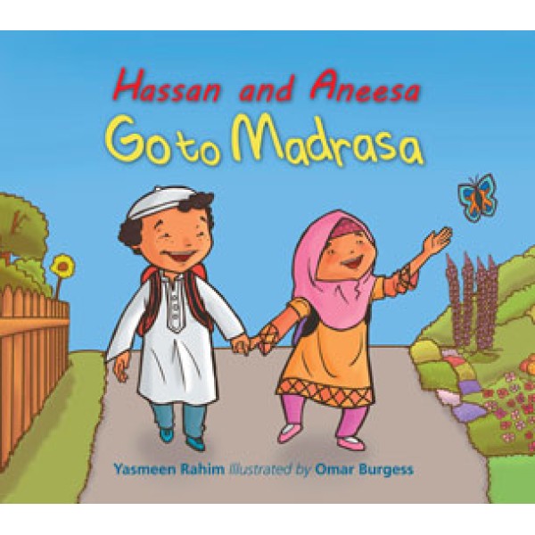 Hassan and Aneesa go to Madrasa