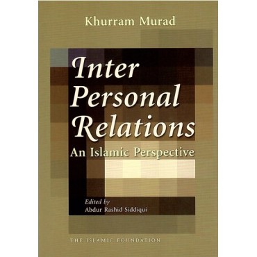 Interpersonal Relations: An Islamic Perspective