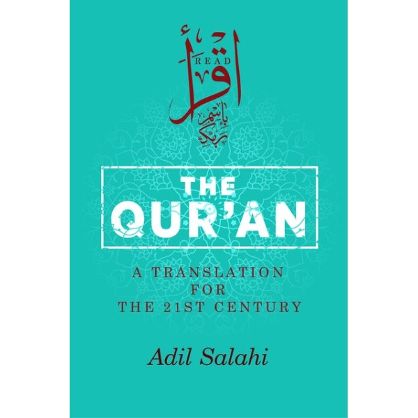 The Qur'an A Translation for the 21st Century (HB)