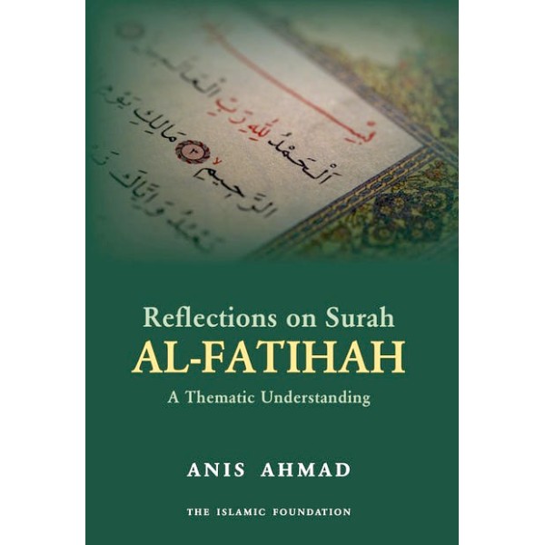 Reflections on Surah AL-FATIHAH A Thematic Understanding