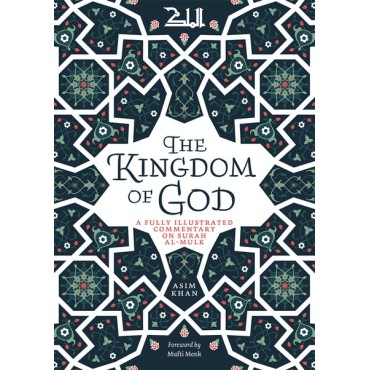 The Kingdom of God - Commentary on Surah MULK