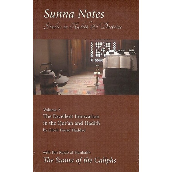 Sunna Notes: Studies in Hadith & Doctrine Vol 2