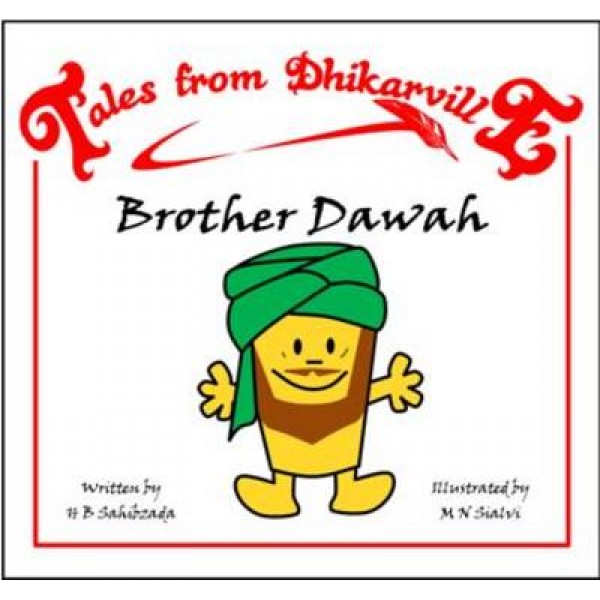 Brother Dawah (Tales From Dhikarville)