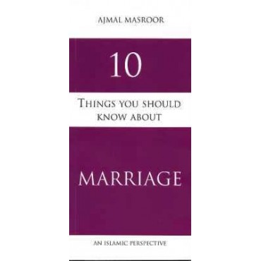 10 Things You Should Know About Marriage