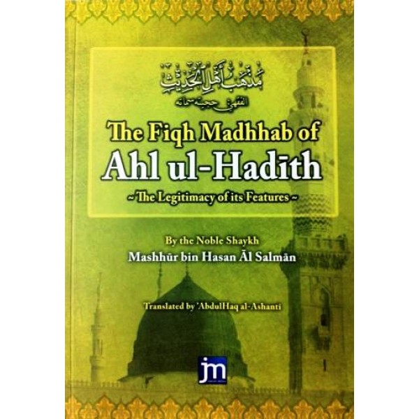 OTH - The Fiqh Madhhab of Ahl ul-Hadith