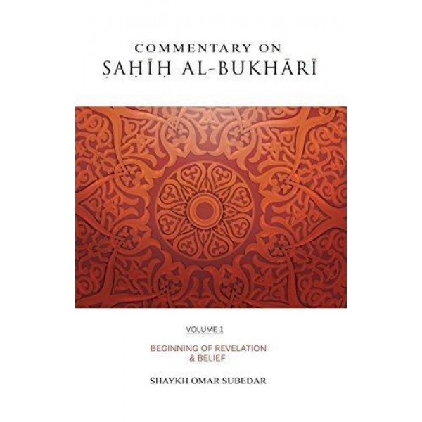 Commentary on Sahih al-Bukhari Volume 1 & 2