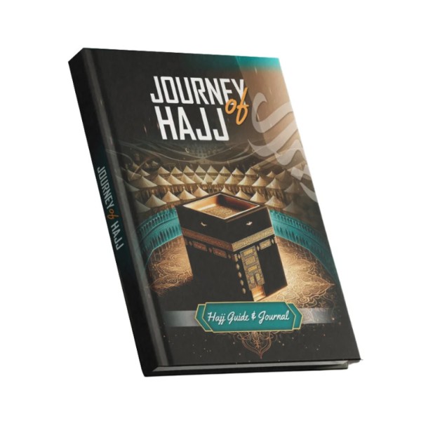 Journey of Hajj - Journal (Your Companion for a Sacred Pilgrimage)