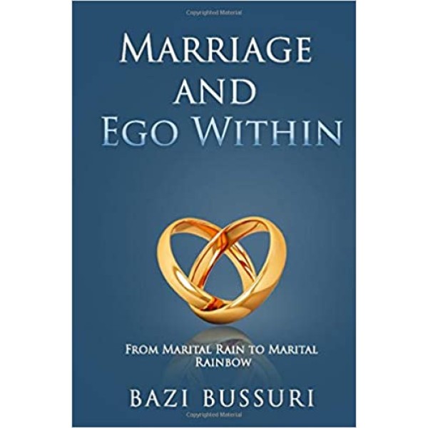 MARRIAGE AND EGO WITHIN: FROM MARITAL RAIN TO MARITAL RAINBOW