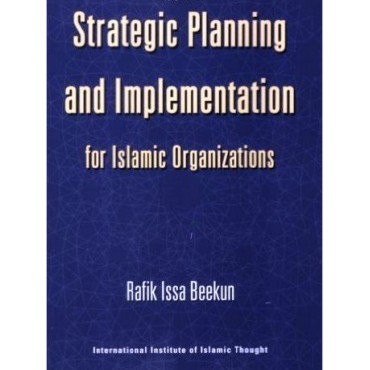 Strategic Planning and Implementation for Islamic Organizations