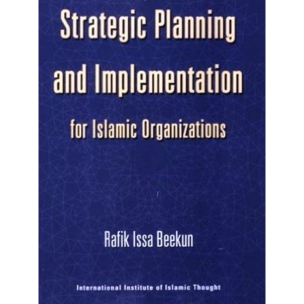Strategic Planning and Implementation for Islamic Organizations