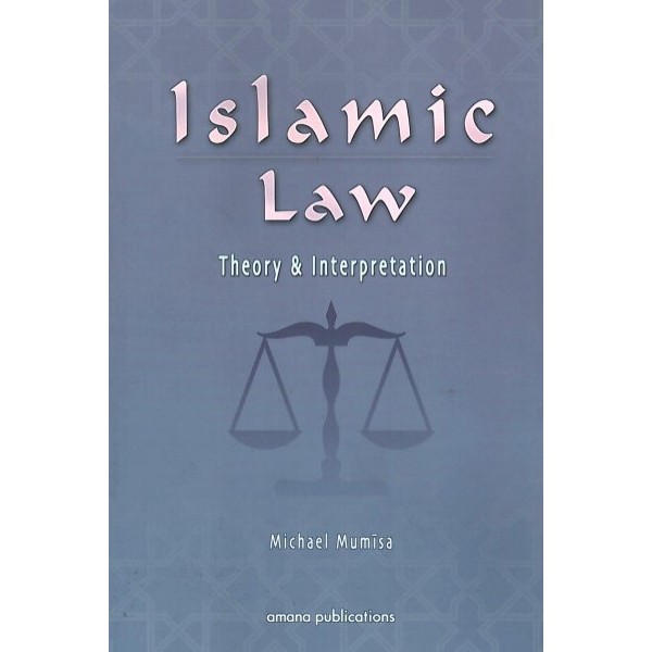 Islamic Law Theory & Interpretation