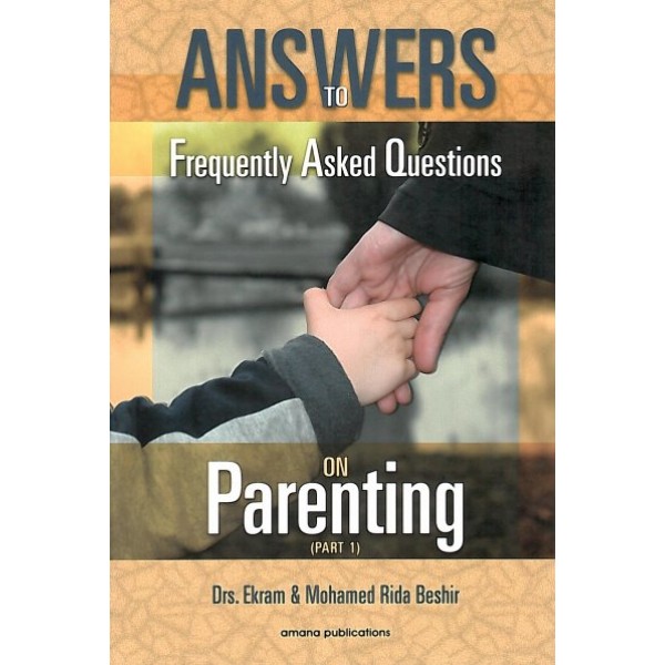 Answers to FAQ on Parenting (Part 1)