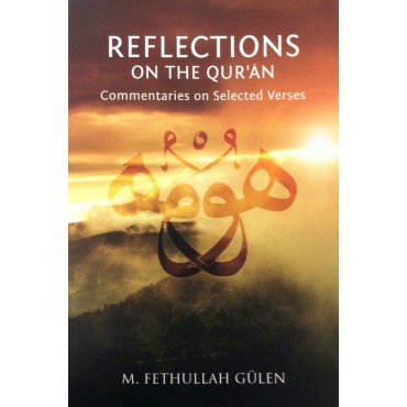 Reflections on the Qur’an: Commentaries on Selected Verses