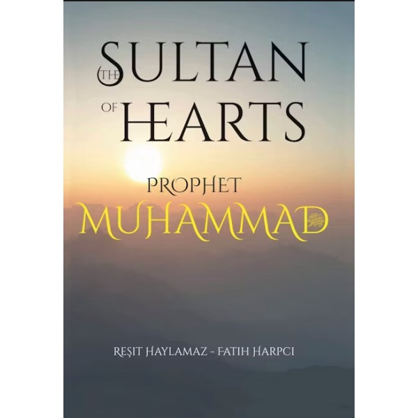 Sultan of Hearts: Prophet Muhammad
