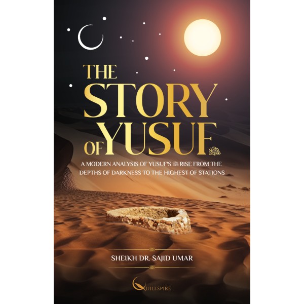 The Story of Yusuf (AS) - A Modern Analysis