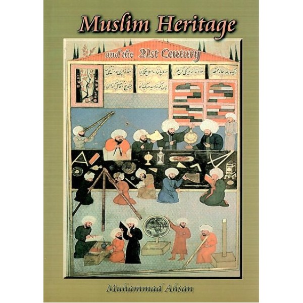 Muslim Heritage and the 21st Century