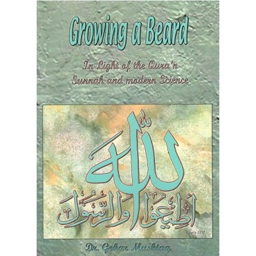 Growing a Beard In the Light of the Qur'an, Sunnah and Modern Science