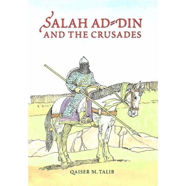 Salah Ad-din and the crusades
