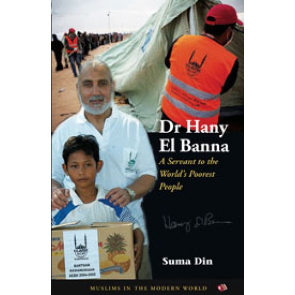Dr Hany El Banna - A Servant to the Worlds Poorest People