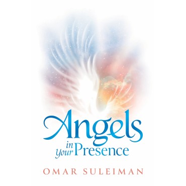 Angels in your presence by Omar Suleiman