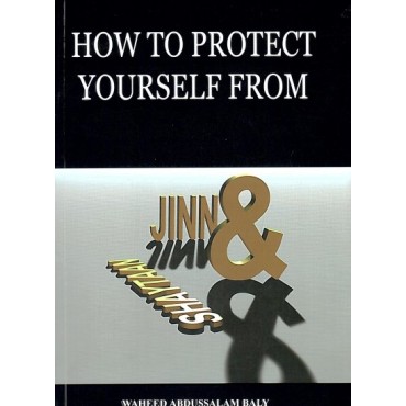 How to Protect Yourself from Jinn & Shaytaan