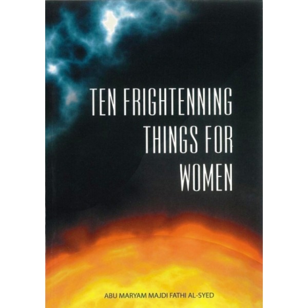 Ten Frightenning Things for Women