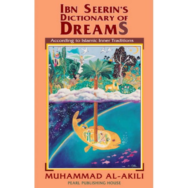 Ibn Seerin's Dictionary of Dreams
