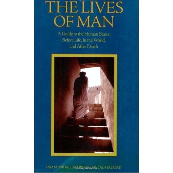 The Lives of Man : A Guide to the Human States