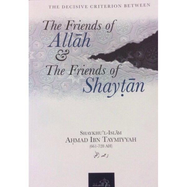 Friends of Allah & the Friends of Shaytan (PB)