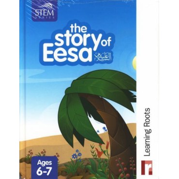 The Story of Eesa ('Alayhissalaam)