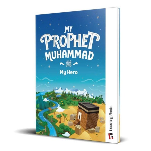 My Prophet Muhammad (saw) My Hero