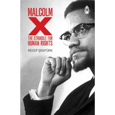 Malcolm X The Struggle for Human Rights