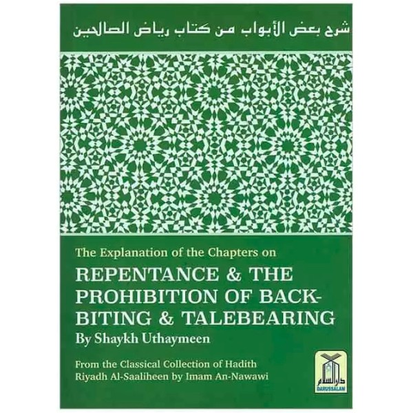 The Explanation of Chapters on Repentance & The prohibition of backbiting & Talebearing