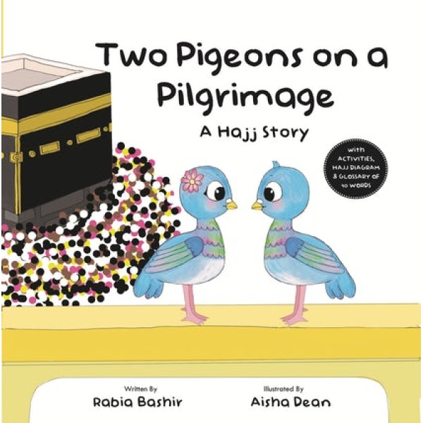 Two Pigeons on a Pilgrimage (A Hajj Story)