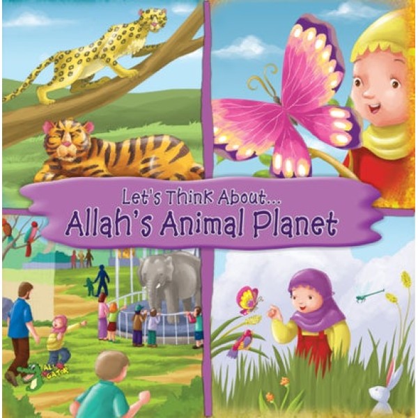 Let's Think About....Allah's Animal Planet