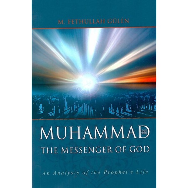 Muhammad - The Messenger of God