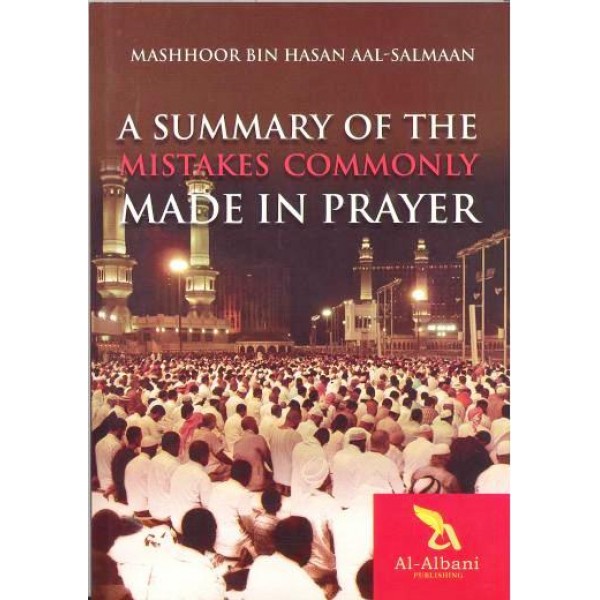OTH - A Summary of the Mistakes Commonly Made in Prayer