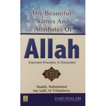 The Beautiful Names and Attributes of Allah: Important Principles To Remember