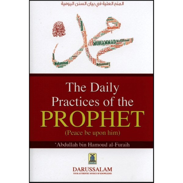 The Daily Practices of Prophet (Peace be upon him)