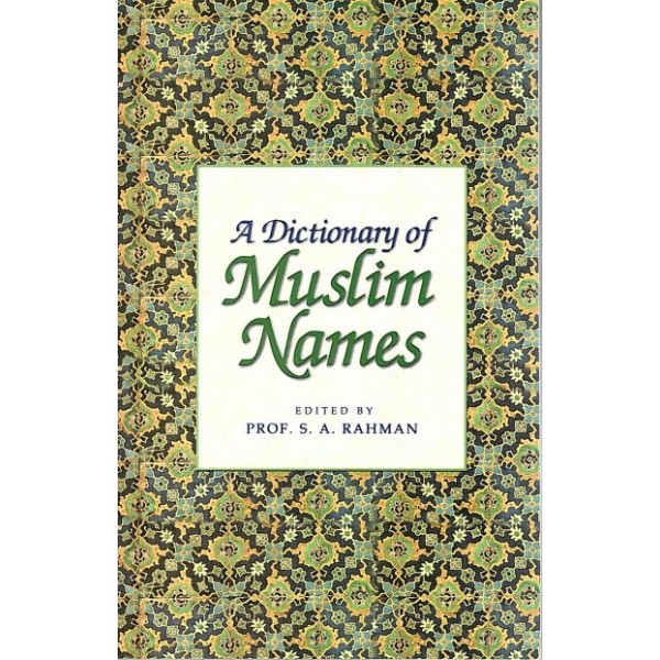 A Dictionary of Muslim Names