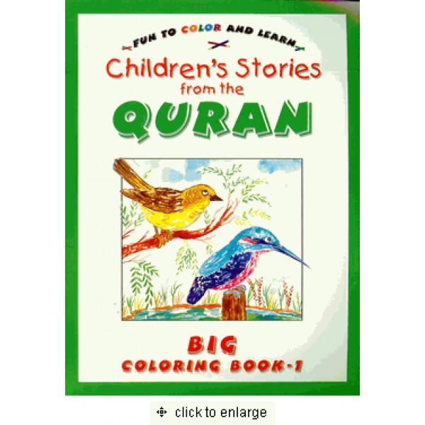 Children Stories from the Quran : Big Colouring Book 1