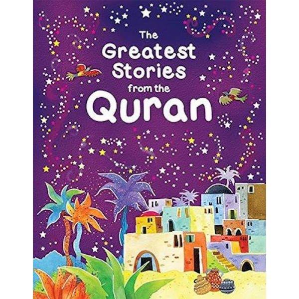 The Greatest Stories From The Quran (H/B)