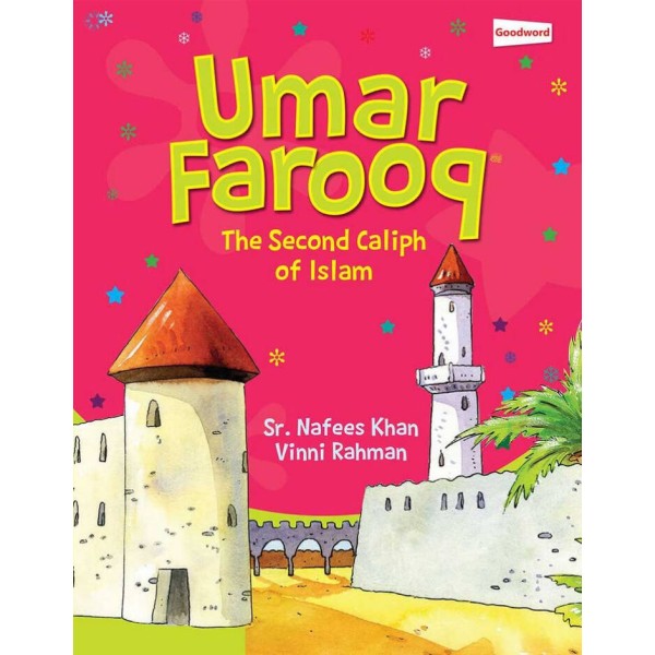 Umar Farooq - The Second Caliph of Islam